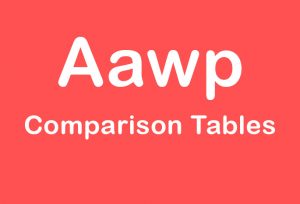 Amazon Affiliate WordPress plugin (AAWP): Best comparison table for amazon affiliate content.
